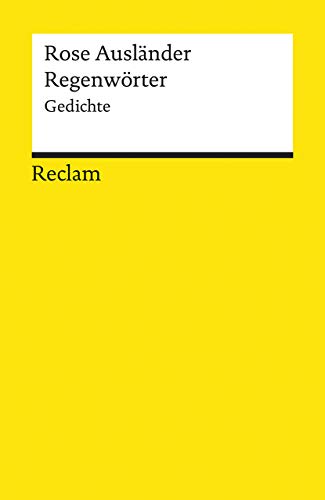 Regenwörter. Gedichte: Ausländer, Rose – Deutsch-Lektüre, Deutsche Klassiker der Literatur – 8959 (Reclams Universal-Bibliothek)