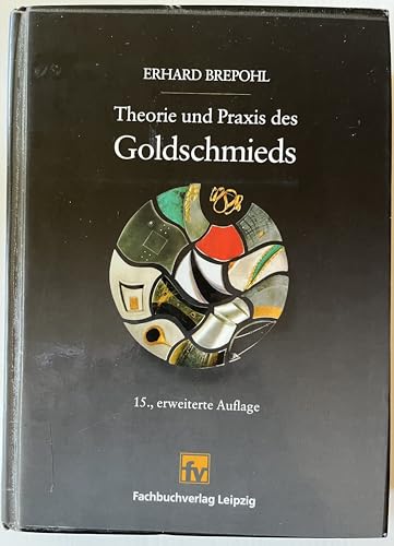 Theorie und Praxis des Goldschmieds
