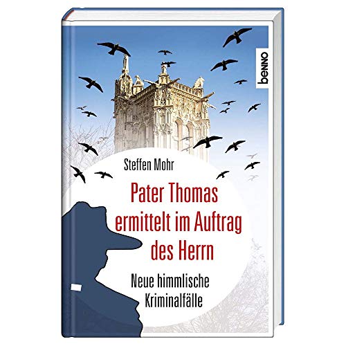 Pater Thomas ermittelt im Auftrag des Herrn: Neue himmlische Kriminalfälle