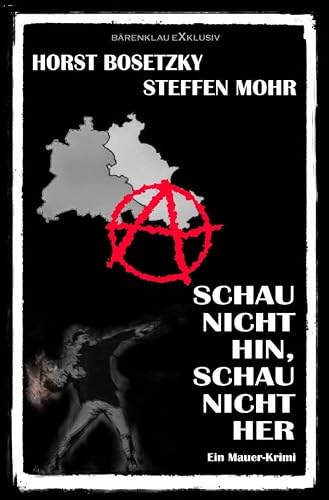 Schau nicht hin, Schau nicht her – Ein Berliner Mauer-Krimi: DE