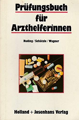 Prüfungsbuch für Medizinische Fachangestellte: Fragen und Antworten für die Vorbereitung auf die Zwischenprüfung und Abschlussprüfung, zur Wiederholung, zum Nachschlagen