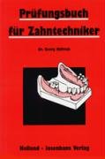 Prüfungsbuch für Zahntechniker