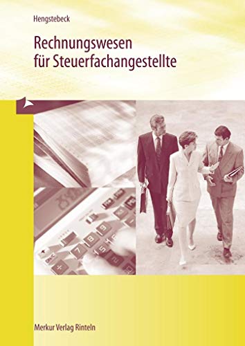 Rechnungswesen für Steuerfachangestellte: Rechtslage 2023 (Wissenschaftliche Bücherei für Schule und Praxis) Taschenbuch