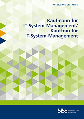 Kaufmann für IT-System-Management/Kauffrau für IT-System-Management (Ausbildung gestalten)