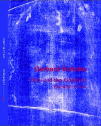 Rom und das Grabtuch: Skandal in Turin