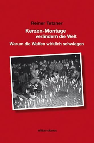 Kerzen-Montage verändern die Welt: Warum die Waffen wirklich schwiegen